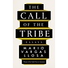 The Call of the Tribe : Essays