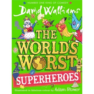 The World's Worst Superheroes