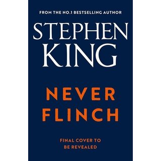 Stephen King Never Flinch