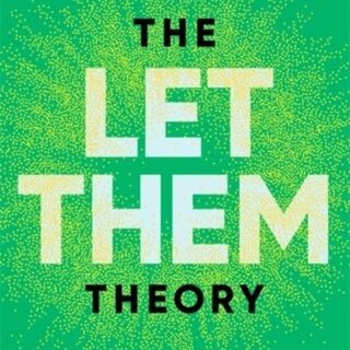 The Let Them Theory