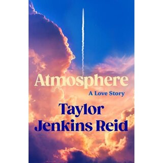 Taylor Jenkins Reid Atmosphere