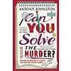 Can You Solve the Murder?