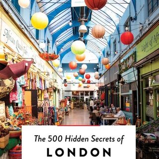 The 500 hidden secrets of London