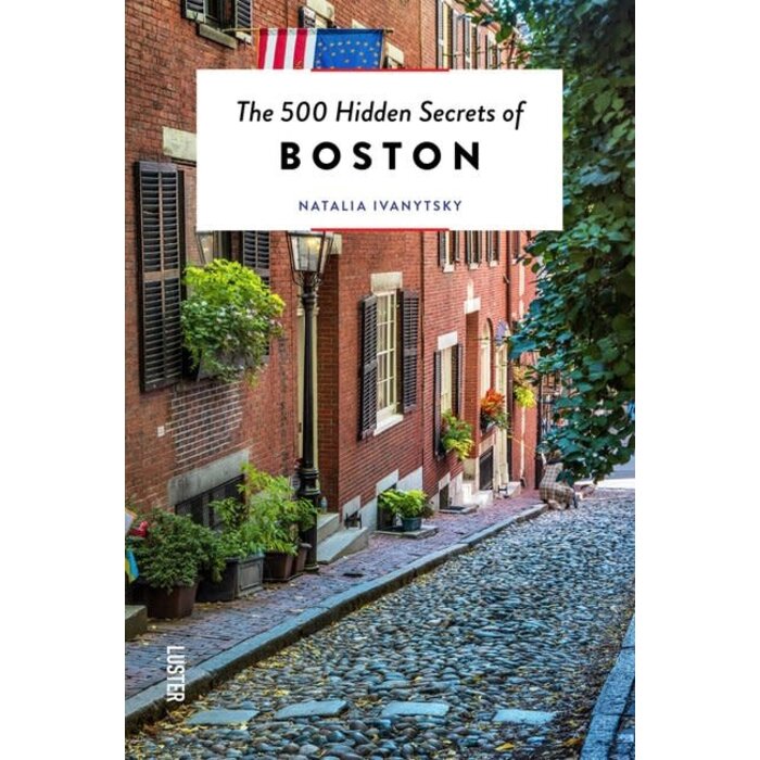 The 500 hidden secrets of Boston