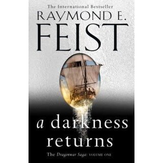 Raymond E. Feist A Darkness Returns