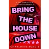 Bring the House Down