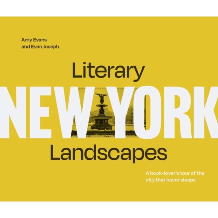 Literary Landscapes: New York : A Book-Lover’s Tour of the City That Never Sleeps