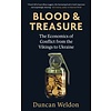 Blood and Treasure : The Economics of Conflict from the Vikings to Ukraine