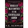 Begraaf mijn botten in de nachtelijke grond