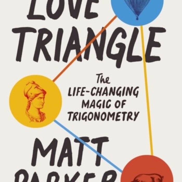 Love Triangle : The Life-changing Magic of Trigonometry