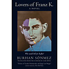 Lovers of Franz K.