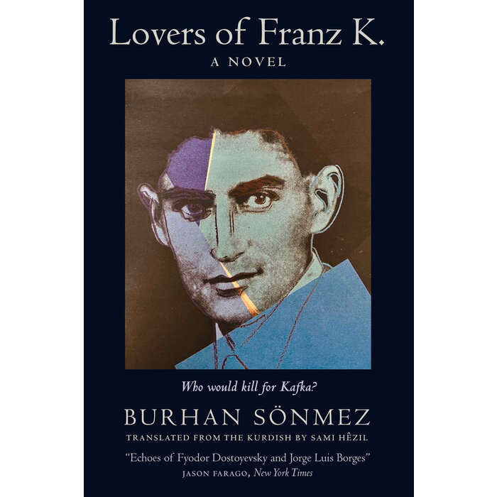 Burhan Sonmez Lovers of Franz K.