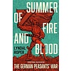 Summer of Fire and Blood: The German Peasants' War