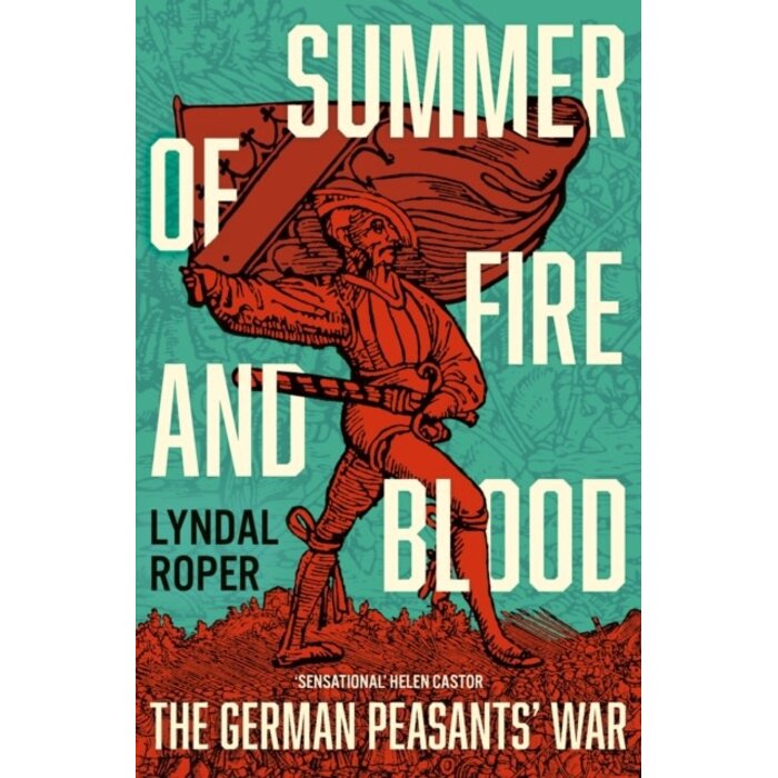 Summer of Fire and Blood: The German Peasants' War