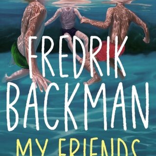 Fredrik Backman My Friends