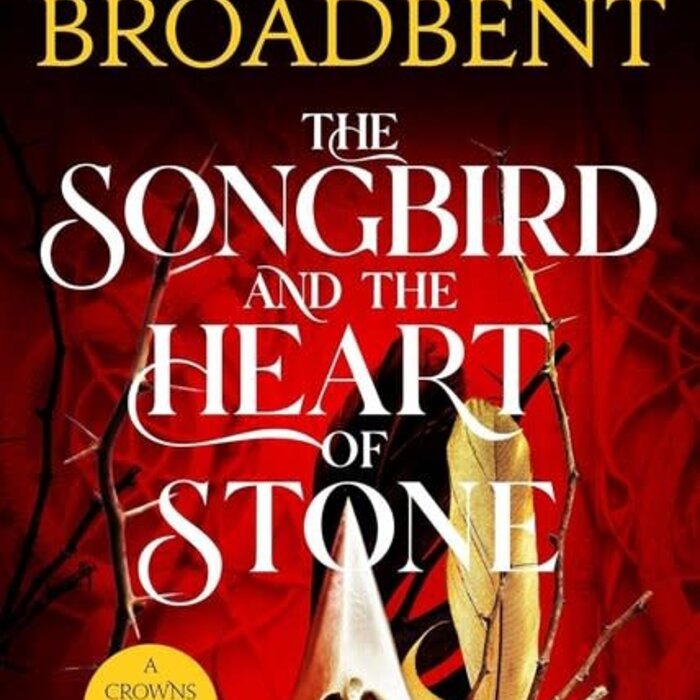 The Songbird and the Heart of Stone (Crowns of Nyaxia 3)