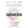 Genesis : Artificial Intelligence, Hope, and the Human Spirit