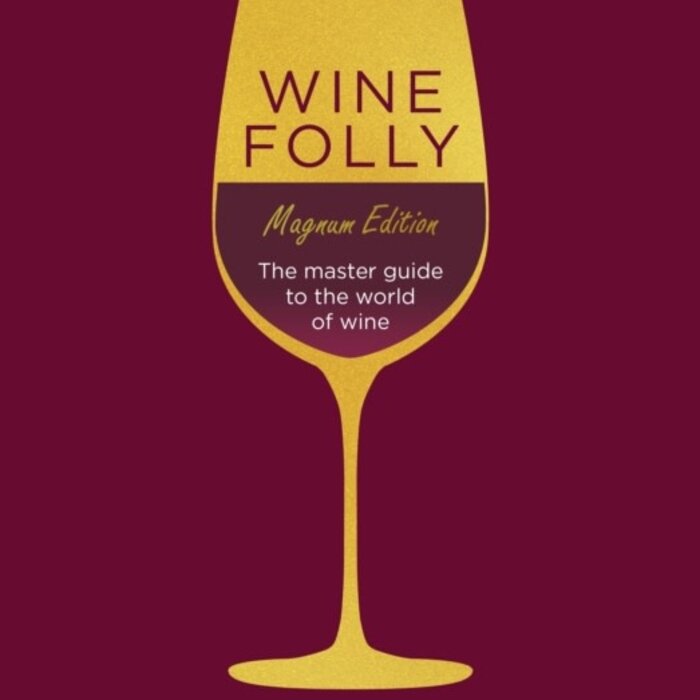 Madeline Puckette Wine Folly: Magnum Edition : The Master Guide