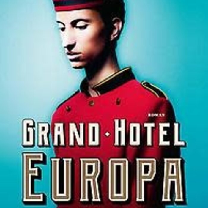 Ilja Leonard Pfeijffer Grand Hotel Europa (Nederlands)
