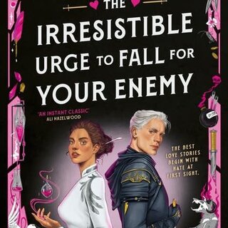 The Irresistible Urge to Fall For Your Enemy