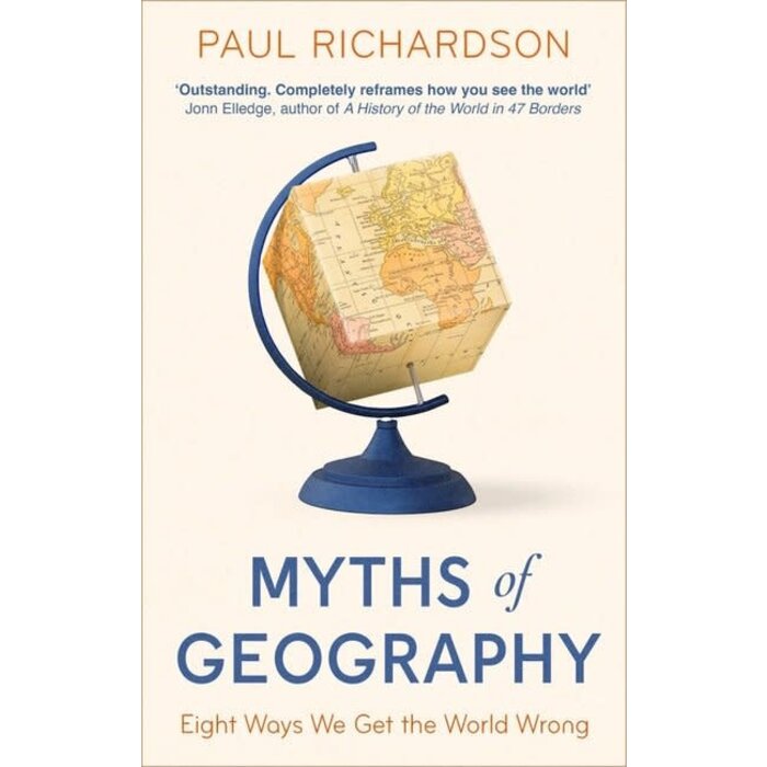 Myths of Geography : Eight Ways We Get the World Wrong
