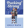 Pucking Strong (A Jacksonville Rays Novel; Book 4)