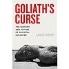 Goliath's Curse : The History and Future of Societal Collapse