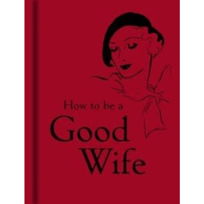 How to Be a Good Wife