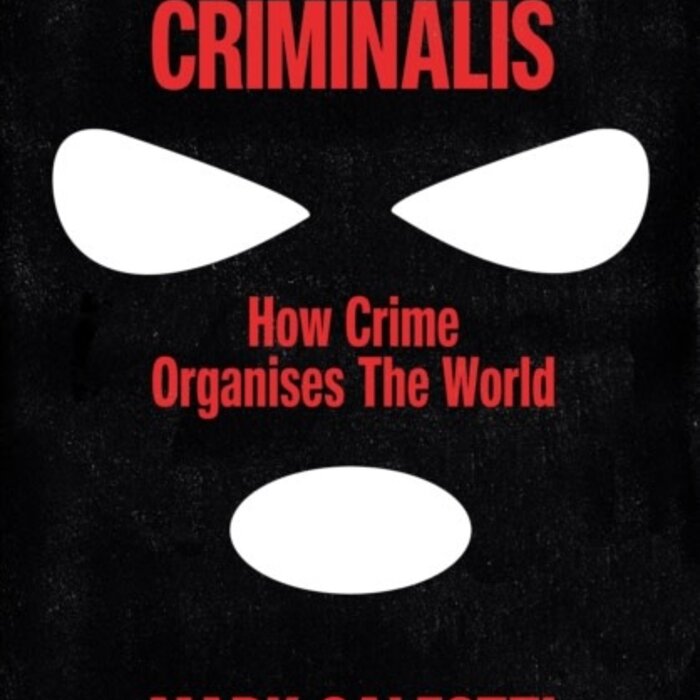 Homo Criminalis : How crime organises the world