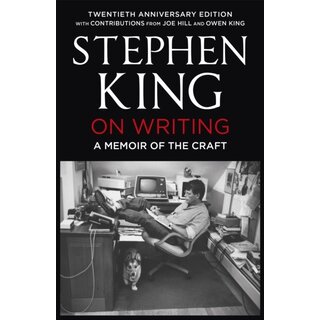 Stephen King On Writing : A Memoir of the Craft: Twentieth Anniversary Edition with Contributions from Joe Hill and Owen King