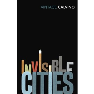 Italo Calvino Invisible Cities