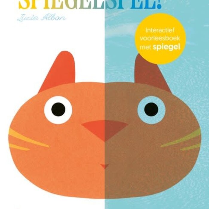 Spiegelspel! - Interactief voorleesboek met spiegel