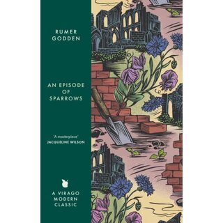 An Episode of Sparrows : A Virago Modern Classic