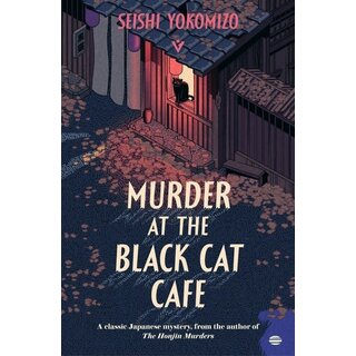 Seishi Yokomizo Murder at the Black Cat Cafe