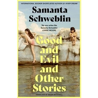 Good and Evil and Other Stories