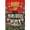 House of Monstrous Women