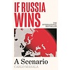 If Russia Wins : A Scenario