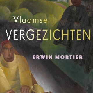 Erwin Mortier Vlaamse vergezichten