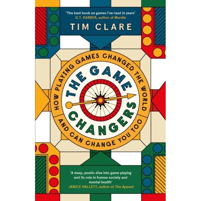 The Game Changers: How Playing Games Changed the World and Can Change You Too