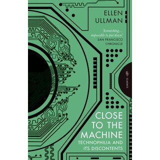 Close to the Machine: Technophilia and Its Discontents