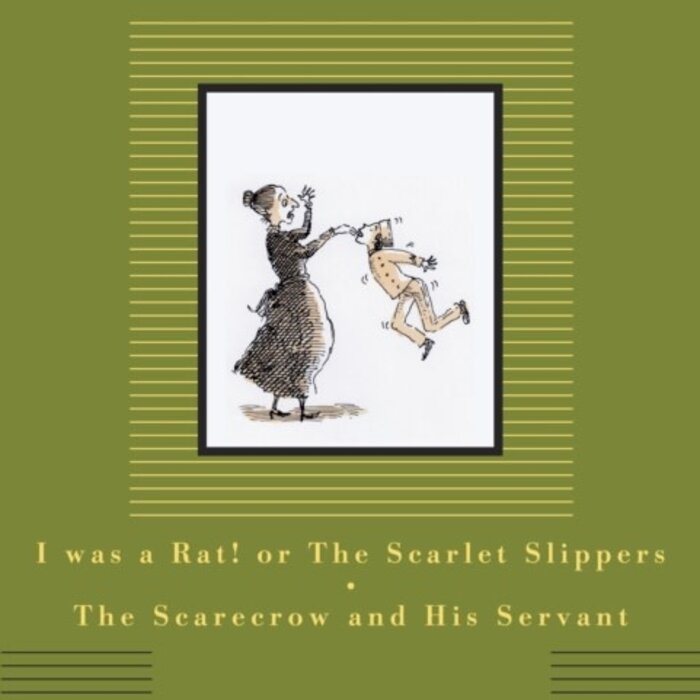 I Was a Rat! Or, The Scarlet Slippers and The Scarecrow and his Servant