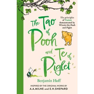 The Tao of Pooh & The Te of Piglet