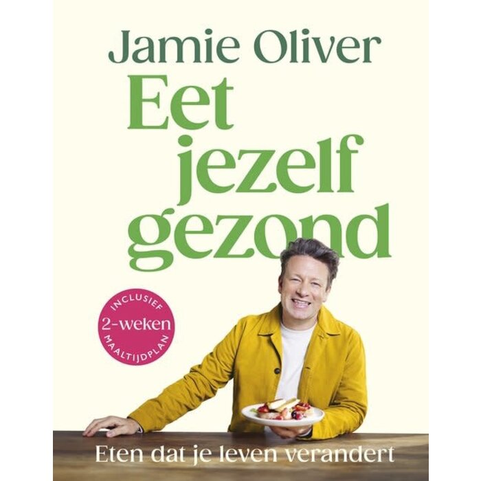 Jamie Oliver Eet jezelf gezond
