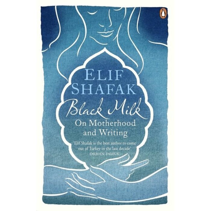 Elif Shafak Black Milk