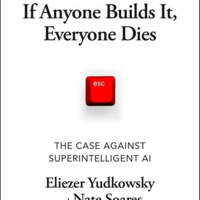 If Anyone Builds It, Everyone Dies