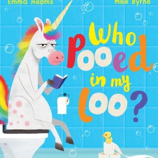 Who Pooed in my loo?