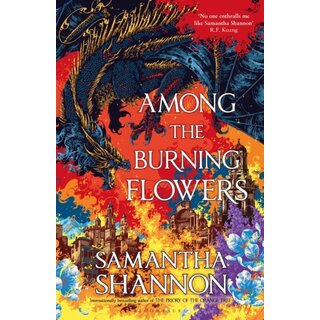 Samantha Shannon Among the Burning Flowers