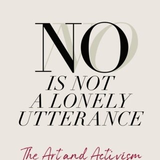 No Is Not a Lonely Utterance: The Art and Activism of Complaining