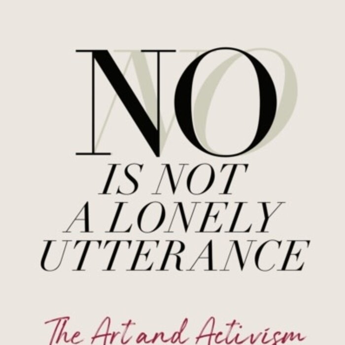 No Is Not a Lonely Utterance: The Art and Activism of Complaining
