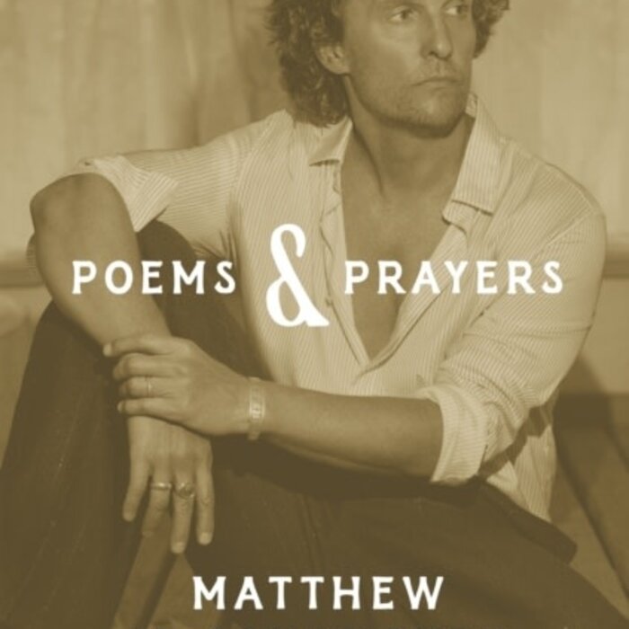 Poems & Prayers: Matthew McConaughey's brand new inspirational book